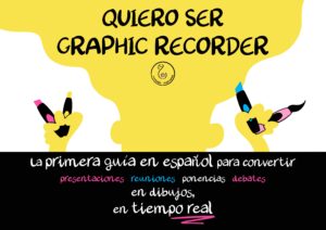 Lee más sobre el artículo QUIERO SER GRAPHIC RECORDER